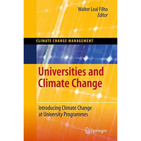 Universities and Climate Change: Introducing Climate Change to University Progra [Hardcover]