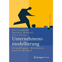 Unternehmensmodellierung: Grundlagen, Methode und Praktiken [Hardcover]