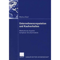 Unternehmensreputation und Kaufverhalten: Methodische Aspekte komplexer Struktur [Paperback]