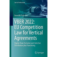 VBER 2022:  EU Competition Law for Vertical Agreements: Digital, Dual, Exclusive [Hardcover]