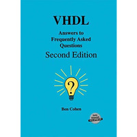 VHDL Answers to Frequently Asked Questions [Hardcover]