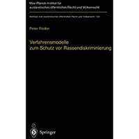 Verfahrensmodelle zum Schutz vor Rassendiskriminierung: Rechtsvergleichende Unte [Hardcover]