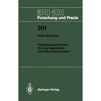 Verfahrenspr?fstand f?r das Bearbeiten mit Industrierobotern [Paperback]