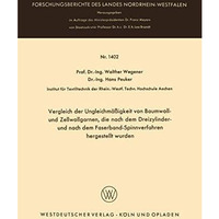 Vergleich der Ungleichm??igkeit von Baumwoll- und Zellwollgarnen, die nach dem D [Paperback]