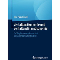 Verhaltens?konomie und Verhaltensfinanz?konomie: Ein Vergleich europ?ischer und  [Paperback]