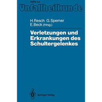 Verletzungen und Erkrankungen des Schultergelenkes [Paperback]