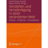 Verstehen und Verst?ndigung in einer ver?nderten Welt: Theorie - Probleme - Pers [Paperback]