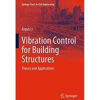 Vibration Control for Building Structures: Theory and Applications [Paperback]