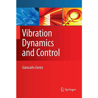 Vibration Dynamics and Control [Paperback]