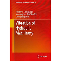 Vibration of Hydraulic Machinery [Hardcover]