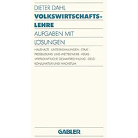 Volkswirtschaftslehre: Aufgaben mit L?sungen [Paperback]