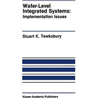 Wafer-Level Integrated Systems: Implementation Issues [Hardcover]