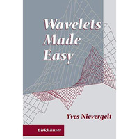 Wavelets Made Easy [Paperback]