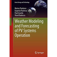 Weather Modeling and Forecasting of PV Systems Operation [Hardcover]