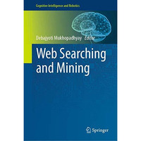 Web Searching and Mining [Hardcover]