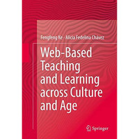 Web-Based Teaching and Learning across Culture and Age [Hardcover]