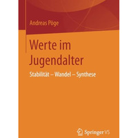 Werte im Jugendalter: Stabilit?t  Wandel - Synthese [Paperback]