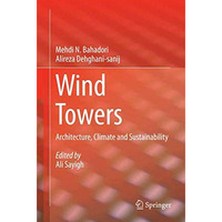 Wind Towers: Architecture, Climate and Sustainability [Hardcover]