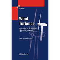 Wind Turbines: Fundamentals, Technologies, Application, Economics [Paperback]