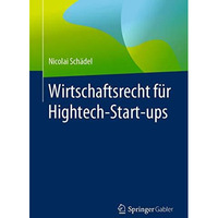 Wirtschaftsrecht f?r Hightech-Start-ups [Paperback]