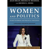 Women and Politics: Paths to Power and Political Influence [Paperback]