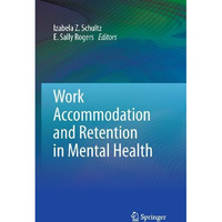 Work Accommodation and Retention in Mental Health [Hardcover]