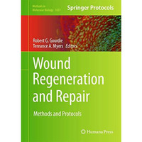 Wound Regeneration and Repair: Methods and Protocols [Hardcover]