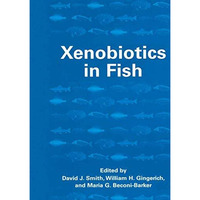 Xenobiotics in Fish [Hardcover]