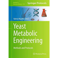 Yeast Metabolic Engineering: Methods and Protocols [Hardcover]