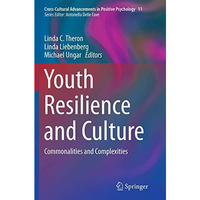 Youth Resilience and Culture: Commonalities and Complexities [Paperback]