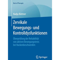 Zervikale Bewegungs- und Kontrolldysfunktionen: ?berpr?fung der Reliabilit?t von [Paperback]