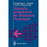 Zukunftsperspektiven der Klinischen Psychologie [Paperback]