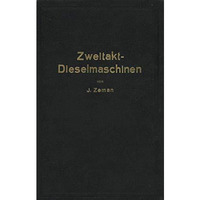 Zweitakt-Dieselmaschinen kleinerer und mittlerer Leistung [Paperback]