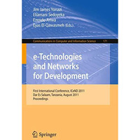 e-Technologies and Networks for Development: First International Conference, ICe [Paperback]