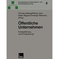 ?ffentliche Unternehmen: Entstaatlichung und Privatisierung? [Paperback]