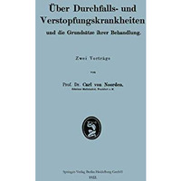 ?ber Durchfalls- und Verstopfungskrankheiten und die Grunds?tze ihrer Behandlung [Paperback]