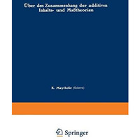 ?ber den Zusammenhang der additiven Inhalts- und Ma?theorien [Paperback]