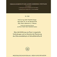 ?ber die Einf?hrung von Fluor in organische Verbindungen und zur Kenntnis der Fl [Paperback]