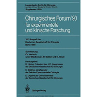 107. Kongre? der Deutschen Gesellschaft f?r Chirurgie Berlin, 17.21. April 1990 [Paperback]