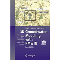 3D-Groundwater Modeling with PMWIN: A Simulation System for Modeling Groundwater [Hardcover]