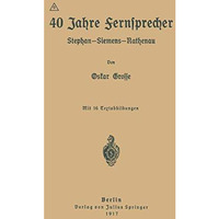 40 Jahre Fernsprecher: Stephan-Siemens-Rathenau [Paperback]