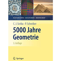 5000 Jahre Geometrie: Geschichte, Kulturen, Menschen [Hardcover]