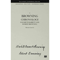 A Browning Chronology: Elizabeth Barrett and Robert Browning [Hardcover]