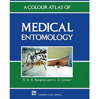 A Colour Atlas of Medical Entomology [Paperback]