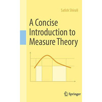 A Concise Introduction to Measure Theory [Paperback]