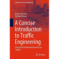 A Concise Introduction to Traffic Engineering: Theoretical Fundamentals and Case [Hardcover]