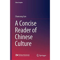 A Concise Reader of Chinese Culture [Hardcover]