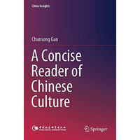 A Concise Reader of Chinese Culture [Paperback]