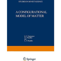 A Configurational Model of Matter [Paperback]