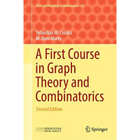 A First Course in Graph Theory and Combinatorics: Second Edition [Hardcover]